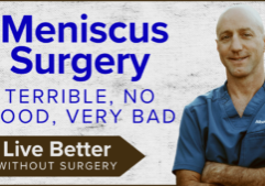 Live Better Without Surgery Terrible Horrible No Good Very Bad Meniscus Surgery